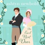 The Earl Next Door, Ashtyn Newbold