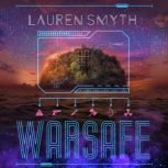 Warsafe, Lauren Smyth