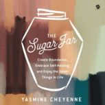 The Sugar Jar, Yasmine Cheyenne