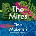 The Mires, Tina Makereti