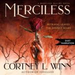 Merciless, Cortney L. Winn