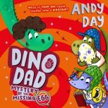 Dino Dad Mystery of the Missing Egg, Andy Day