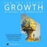 The YET Factor Growth Mindset for Ma..., Clement Pereira