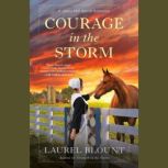 Courage in the Storm, Laurel Blount