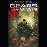 Gears of War: Aspho Fields, Karen Traviss