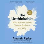 The Unthinkable Revised and Updated..., Amanda Ripley