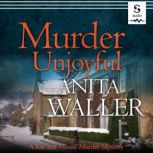 Murder Unjoyful, Anita Waller