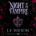 Night of the Vampire, L.E. Wilson