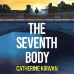 The Seventh Body, Catherine Kirwan
