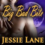 Big Bad Bite, Jessie Lane