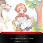 The Tales of Mother Goose, Charles Perrault