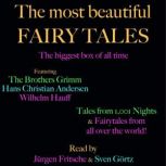 The most beautiful fairy tales! The b..., Jurgen Fritsche