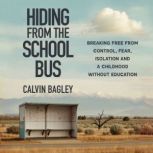Hiding from the School Bus, Calvin Bagley
