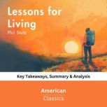 Lessons for Living by Phil Stutz, American Classics