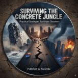 Surviving the Concrete Jungle, Nura Uba