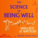 The Science of Being Well, Wallace Wattles