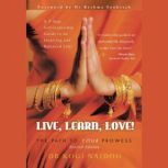 Live, Learn, Love!, Dr Kogi Naidoo