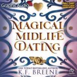 Magical Midlife Dating Dramatized Ad..., K.F. Breene