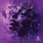Where Home Lies, Kennedy B.