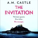The Invitation, A.M. Castle