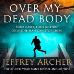 Over My Dead Body, Jeffrey Archer