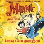 Marnie Midnight and the Great Critter..., Laura Ellen Anderson