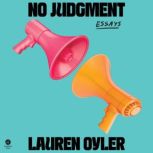 No Judgment, Lauren Oyler