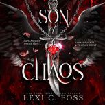 Son of Chaos, Lexi C. Foss