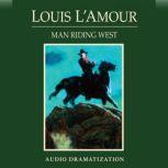 Man Riding West, Louis LAmour