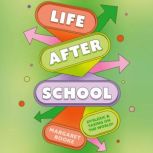 Life After School, Margaret Rooke