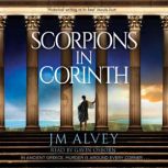 Scorpions in Corinth, JM Alvey