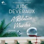 A Relative Murder, Jude Deveraux