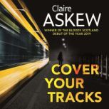 Cover Your Tracks, Claire Askew