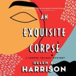 An Exquisite Corpse, Helen A. Harrison