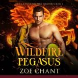 Wildfire Pegasus, Zoe Chant