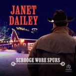 Scrooge Wore Spurs, Janet Dailey