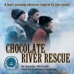 Chocolate River Rescue, Jennifer McGrath Kent