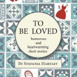 To Be Loved, Stefania Hartley