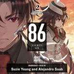 86--EIGHTY-SIX, Vol. 2 (light novel) Run Through the Battlefront (Start), Asato Asato