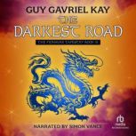 The Darkest Road, Guy Gavriel Kay