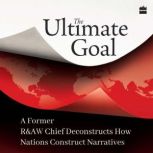 The Ultimate Goal, Vikram Sood