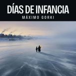 Dias de infancia, Maximo Gorki