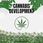 Cannabis Development, Brendon Roberts