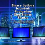 Binary Options Decoded Navigating Hi..., Noah Sanders