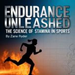 Endurance Unleashed, Zane Ryder