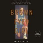 Brown Eyed Girl, Mary Beasley