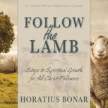 Follow the Lamb, Horatius Bonar