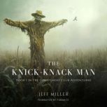 The KnickKnack Man, Jeff Miller