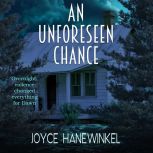 An Unforeseen Chance, Joyce Hanewinkel