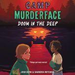 Camp Murderface 2 Doom in the Deep, Saundra Mitchell